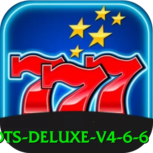 688a Slots Deluxe v4.6.6 - 🚀 apk